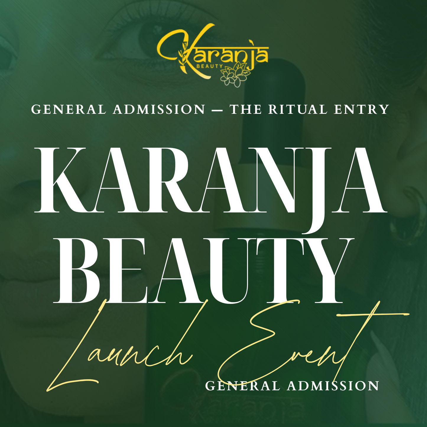 Karanja Beauty Launch Event – General Admission